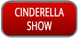 Cinderella Show